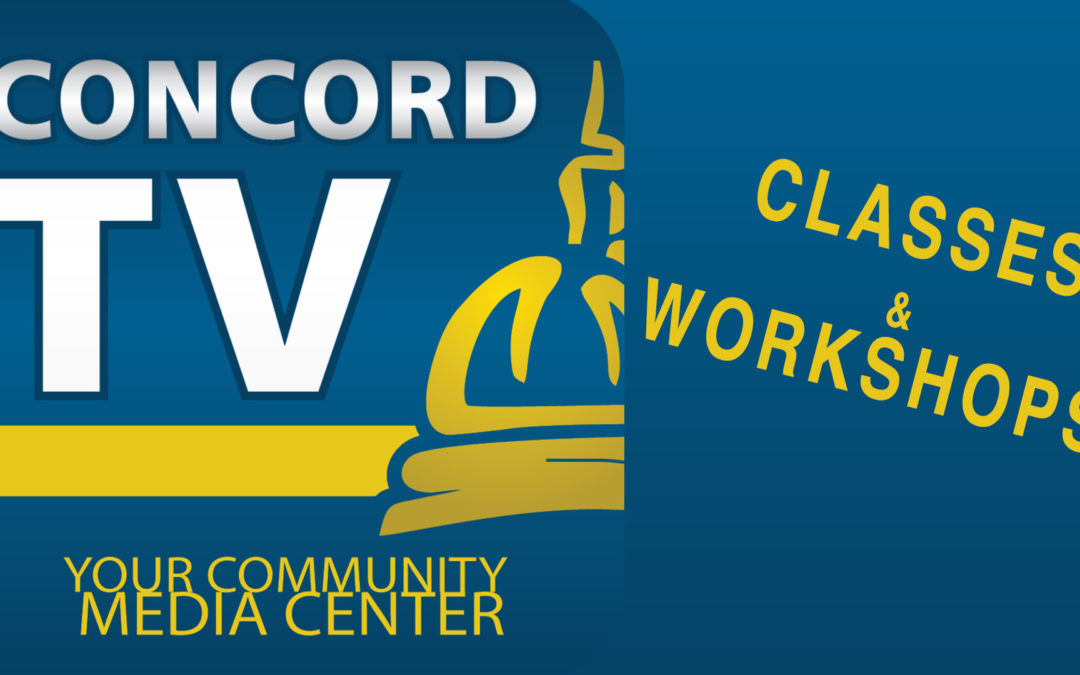 ConcordTV Upcoming Workshops